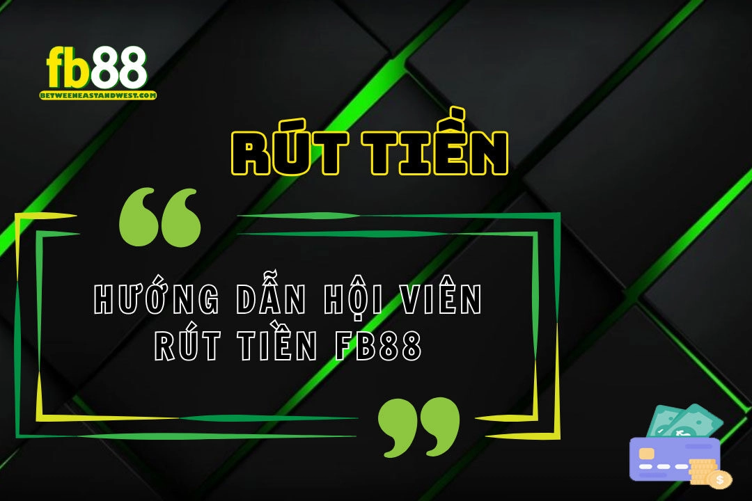 Rút tiền FB88
