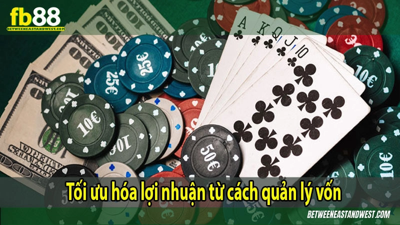 Tối ưu hóa lợi nhuận từ cách quản lý vốn